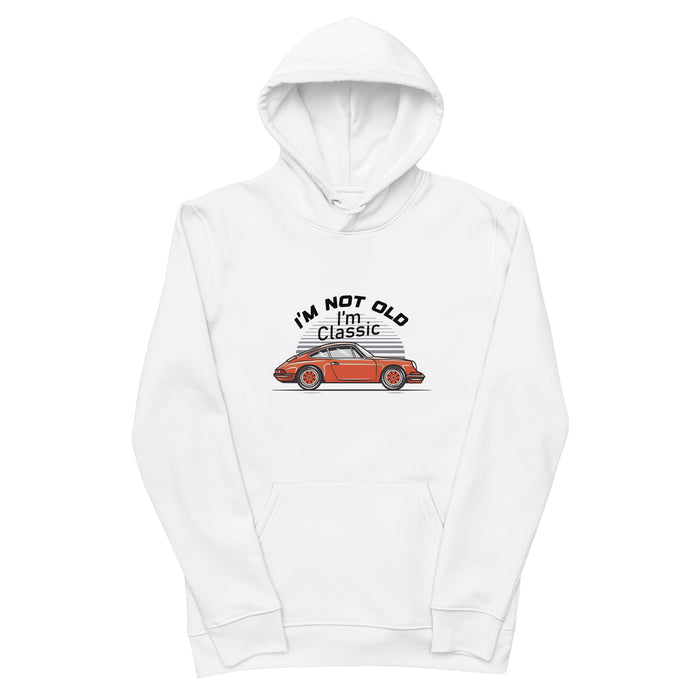 I'm Not Old I'm Classic Porsche 911 Hoodie - Classic Porsche 911 Clothing & Accessory | Bexco Automotive